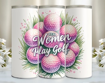 Funny Women Golf Tumbler Wrap 20 oz Skinny Tumbler Real Women Play Golf Sublimation Design Digital Download PNG, Girl Golfing Tumbler