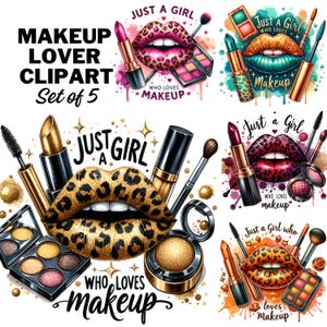 Just a Girl Who Loves Makeup PNG, Make Up Artist Png, Lipstick Png Shirt Design, Makeup Bag Sublimation Design Clipart Digital Download