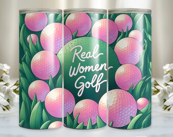 Funny Women Golf Tumbler Wrap 20 oz Skinny Tumbler Real Women Play Golf Sublimation Design Digital Download PNG, Girl Golfing Tumbler