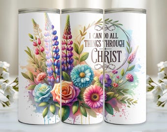 I Can Do All Things Through Christ - 20oz Tumbler Wrap - Christian Bible Verse - Digital Download PNG