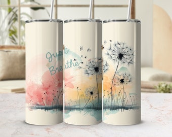 Just Breathe Positive Affirmation Tumbler Wrap 20 oz Skinny Tumbler Sublimation Design Digital Download PNG Instant DIGITAL ONLY