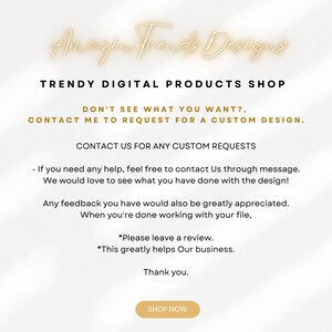 Puede incluir: Una tienda de productos digitales con el texto "Amazon Trends Designs" y "Trendy Digital Products Shop". Tambi&eacute;n se incluye el texto "&iquest;No ves lo que quieres? Ponte en contacto conmigo para solicitar un dise&ntilde;o personalizado.". Tambi&eacute;n se incluye el texto "Cont&aacute;ctanos para cualquier solicitud personalizada". Tambi&eacute;n se incluye el texto "Si necesitas ayuda, no dudes en contactarnos a trav&eacute;s de un mensaje. &iexcl;Nos encantar&iacute;a ver qu&eacute; has hecho con el dise&ntilde;o!" Tambi&eacute;n se incluye el texto "Cualquier comentario que tengas tambi&eacute;n ser&iacute;a muy apreciado. Cuando hayas terminado de trabajar con tu archivo, *Por favor, deja una rese&ntilde;a. *Esto ayuda mucho a nuestro negocio. Gracias." Tambi&eacute;n se incluye el texto "Comprar ahora".