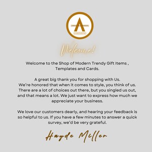 May include: A welcome message from Hayde Meller, owner of A Designs, a shop that sells modern trendy gift items, templates, and cards. The message thanks customers for their business and encourages them to take a quick survey.