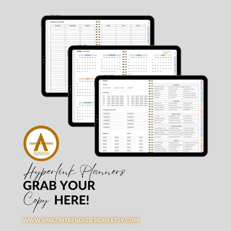 May include: Three digital tablet screens displaying a printable planner with a year at a glance, monthly calendar, index, and other sections. The planner is designed with a modern aesthetic and includes a gold accent. The text "Hyperlink Planners Grab Your Copy HERE!" is displayed below the tablets. The website address "www.amazintrendsdesigns.etsy.com" is displayed below the text.