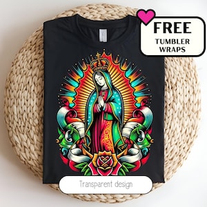 Virgin of Guadalupe Shirt PNG, Digital Download of Virgin Mary Clipart, Sublimation Design for T-Shirts - 23 Free Seamless Tumbler Wraps