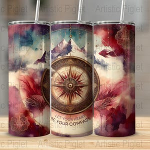 Compass Tumbler, Adventure Let Your Heart Be Your Compass 20oz Sublimation Tumbler Design, Travel Nautical Wanderlust Instant Download PNG
