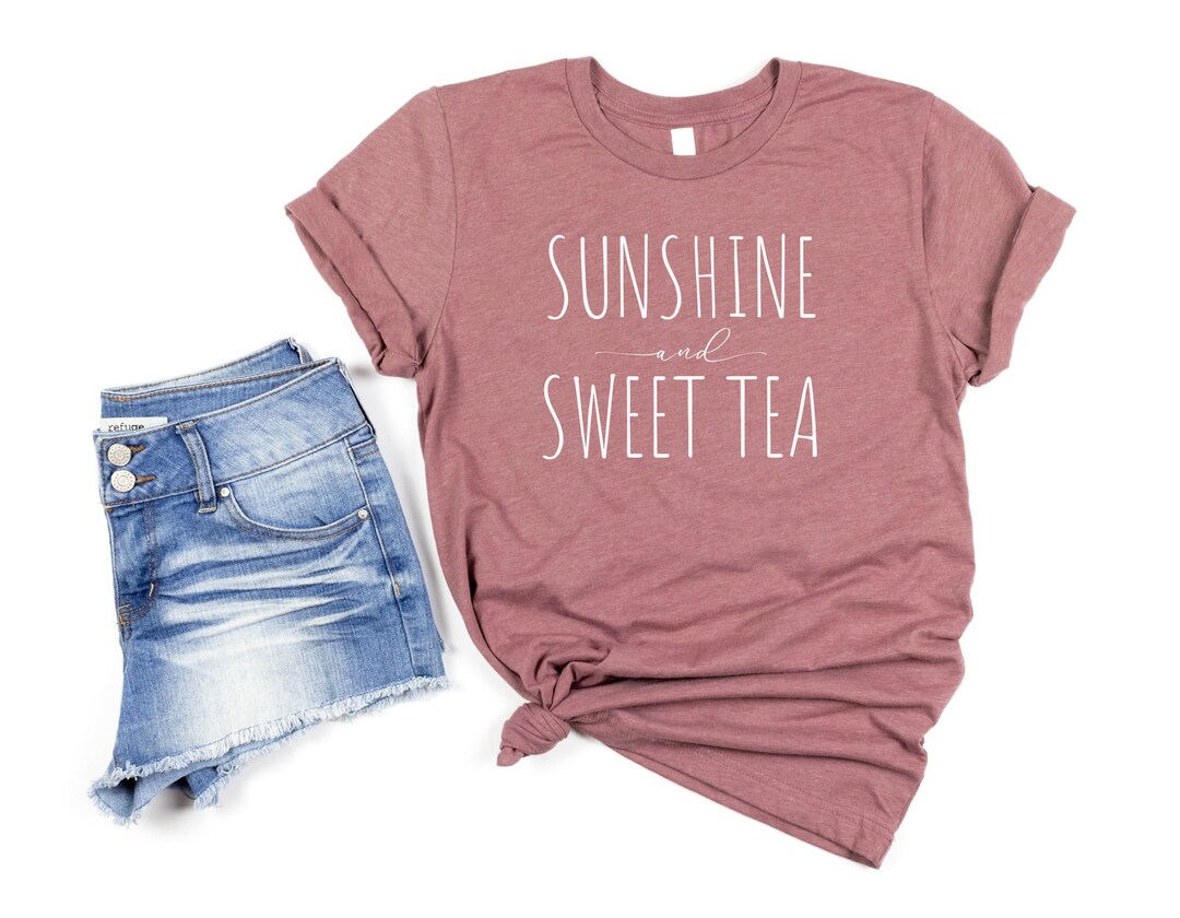 Sunshine and Sweet Tea Tshirt Tea Graphic Tshirt for Women Etsy