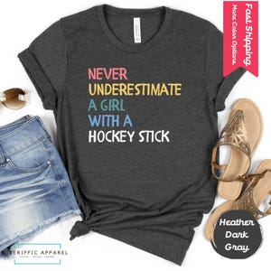 Never underestimate a girl with a hockey stick T-Shirt, Hockey Player Gifts Cute hockey lover shirt hockey life shirt funny gift hockey team