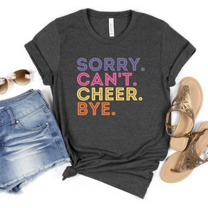 Przepraszam, nie mogę kibicować, żegnaj Koszulka Przepraszam, nie mogę kibicować, żegnaj Koszulka Prezent dla cheerleaderki Cheer Mom Cheer Can't Bye Koszulka Love Cheer Koszulka Cheer