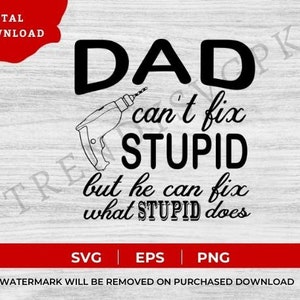 Papa kan dom Svg niet repareren, Grappig Vaderdag Shirt, Carpenter Dad Svg, Handige vader, Mr Fix it, New Dad, Husband Gift, Papa's Tool, Dad Jokes Svg Png,