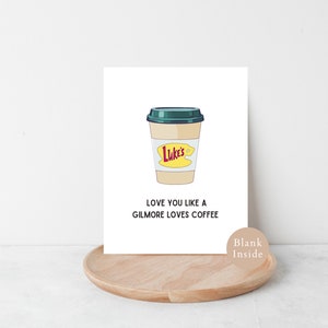 Tarjeta de Gilmore Girls, Lukes, amistad, relación, gracias, te amo como a una Gilmore le encanta el café