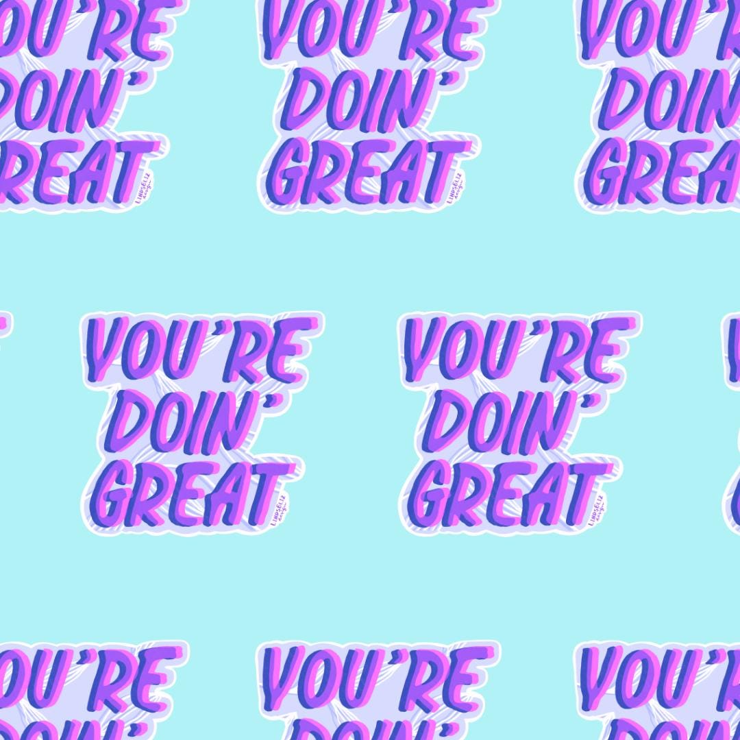You're Doin' Great Sticker | Waterproof | Cute | Positive Message ...