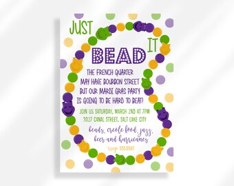 May include: A Mardi Gras party invitation with a purple, green, and gold beaded necklace design. The text reads "Just Bead It" and includes details about the party, including the date, time, and location.