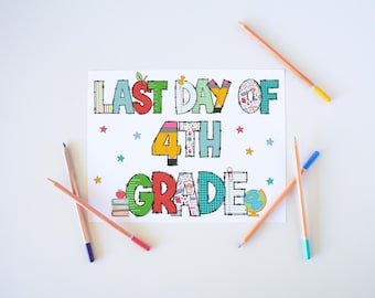 Last Day of 4th Grade Sign Printable, Photo Prop Last Day of Fourth Grade Sign End of School Autograph Sign Digital Download, Fourth Grade