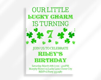 Può includere: Un invito di compleanno verde e bianco con trifogli e il testo "Our Little Lucky Charm is Turning 7. Join us to celebrate Riley's Birthday. Saturday, March 16th | 2:00-4:00PM Murphy Home | 13 Lucky Lane, Clover City RSVP to Patty 555.0987"