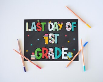 Last Day of 1st Grade Sign Printable, Photo Prop Last Day of School Sign Printable End of School Autograph Sign Printable First Grade Sign