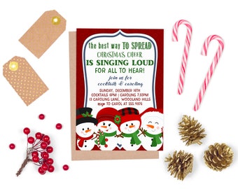 May include: A red and white Christmas invitation with a festive snowman design. The text reads "the best way to spread Christmas cheer is singing loud for all to hear!" Join us for cocktails & caroling. Sunday, December 16th. Cocktails 6pm | Caroling 7:30pm. 13 Caroling Lane, Woodland Hills. RSVP to carol at 555.9876.