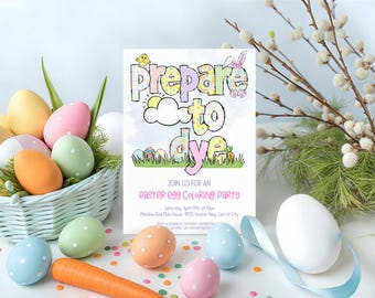Prepare To Dye Easter Egg Decorating Party Invite Printable Digital Download, Pastel Easter Egg Coloring Party Invitation For Kids Editable