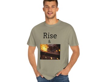 Unisex Garment-Dyed T-shirt, Rise and Grind, Freedom Wear, Hustle Shirt, Grind Shirt, Money Apparel, Grind Apparel, Hustle Proven
