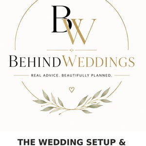 May include: A circular logo featuring the black and gold letters BW, the text BEHINDWEDDINGS, and the tagline REAL ADVICE. BEAUTIFULLY PLANNED. Below the circle, the text reads THE WEDDING SETUP & SUPPLIER HANDOVER PLANNER with a leaf illustration.