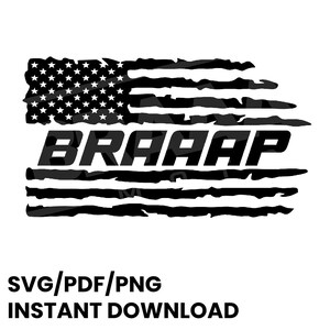 May include: A distressed American flag with the word "BRAAAP" in bold black letters across the middle.