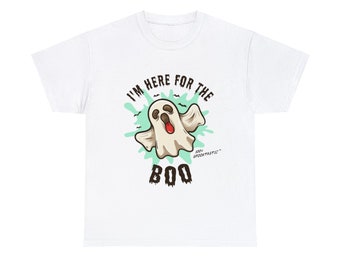 T-Shirt - "I'm Here For the Boo"