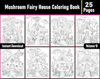 Mushroom Fairy House Coloring Book | 25 Fantasy Pages (Printable PDF)