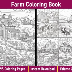 May include: A black and white coloring book titled "Farm Coloring Book" with illustrations of farm scenes, including houses, tractors, and landscapes. The book has 25 coloring pages and is available for instant download, volume 2.