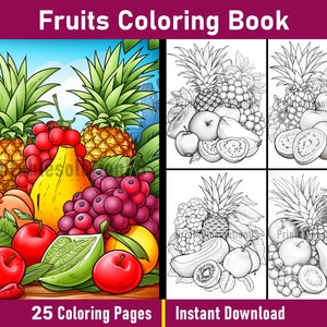 May include: A colouring book featuring a colourful illustration of a variety of fruits, including pineapples, peaches, apples, grapes, and a lime. The book includes 25 colouring pages and is available for instant download.