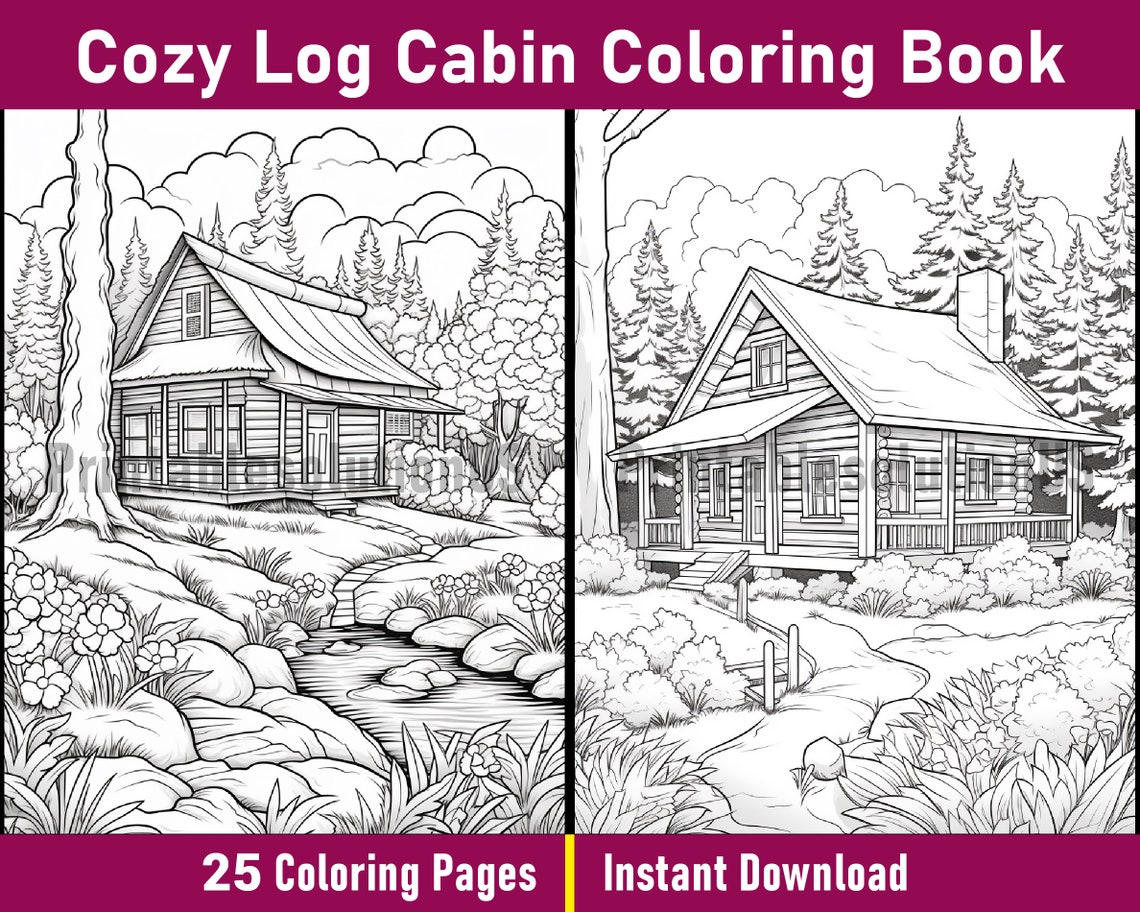 Cozy Log Cabin Coloring Book | 25 Printable Grayscale Pages (PDF) - Etsy