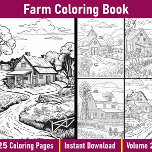May include: A black and white farm coloring book with illustrations of barns, houses, and rural landscapes. The cover text reads "Farm Coloring Book", "25 Coloring Pages", "Instant Download", and "Volume 2".
