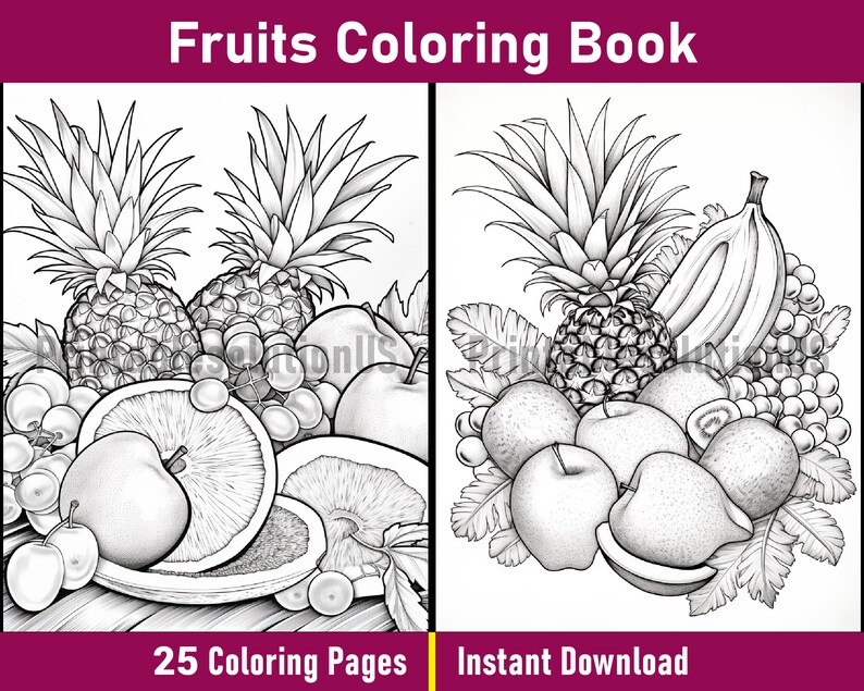 Pu&ograve; includere: Una pagina da colorare in bianco e nero che presenta una natura morta di frutta. La pagina include ananas, mele, uva, banane e altri frutti. Il testo "Fruits Coloring Book" &egrave; nella parte superiore della pagina. Il testo "25 Coloring Pages" &egrave; nella parte inferiore sinistra della pagina. Il testo "Instant Download" &egrave; nella parte inferiore destra della pagina.