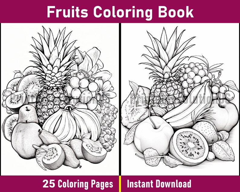 Pu&ograve; includere: Una pagina da colorare in bianco e nero che presenta una natura morta di diversi frutti, tra cui un ananas, uva, kiwi, pera, mela, banana e fragole. Il testo "Fruits Coloring Book" &egrave; in cima alla pagina, e "25 Coloring Pages" e "Instant Download" sono in fondo.