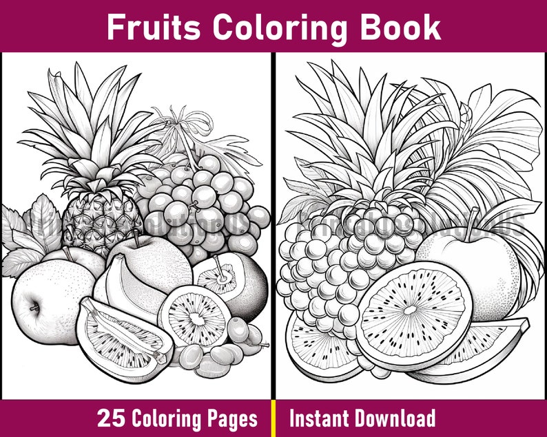 Pu&ograve; includere: Una pagina da colorare in bianco e nero che presenta una natura morta di frutta, tra cui un ananas, uva, mele, una banana e un kiwi. Il testo "Fruits Coloring Book" &egrave; in cima alla pagina. Il testo "25 Coloring Pages" &egrave; in basso a sinistra della pagina. Il testo "Instant Download" &egrave; in basso a destra della pagina.
