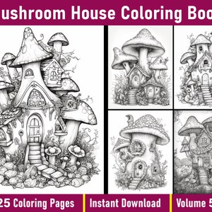 Mushroom House Coloring Pages Volume 5 | Magical Mushroom Coloring Book | Grayscale Fairy Houses To Paint | Printable PDF | Instant Download