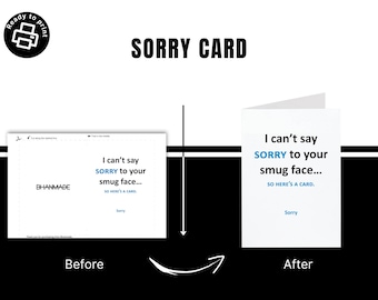 Funny Sorry Card - Handmade Digital Download - Printable PDF - Sarcasm Greeting Card