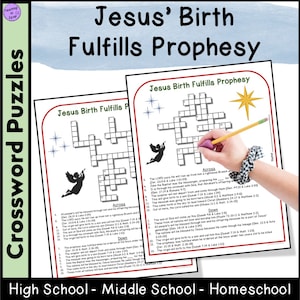 May include: A black and white printable crossword puzzle with the title "Jesus' Birth Fulfills Prophecy". The puzzle is designed for high school, middle school, and homeschool students. The puzzle includes scripture references.