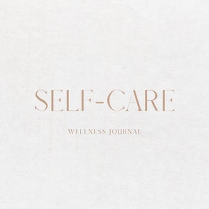 Self-Care Wellness Journal, Minimalist and Downloadable PDF