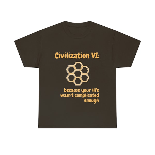 Life's Not Complicated? Play Civilization VI - Unisex Heavy Cotton Tee