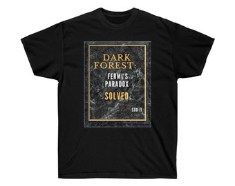 Three-Body Problem Dark Forest Is the Answer - Unisex Ultra Cotton Tee