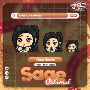 May include: An image featuring three Sage emotes from Valorant. The emotes depict a character with black hair and a green and white outfit. The text "SAGE Cute Emotes!" and "Sage Valorant" are also visible.