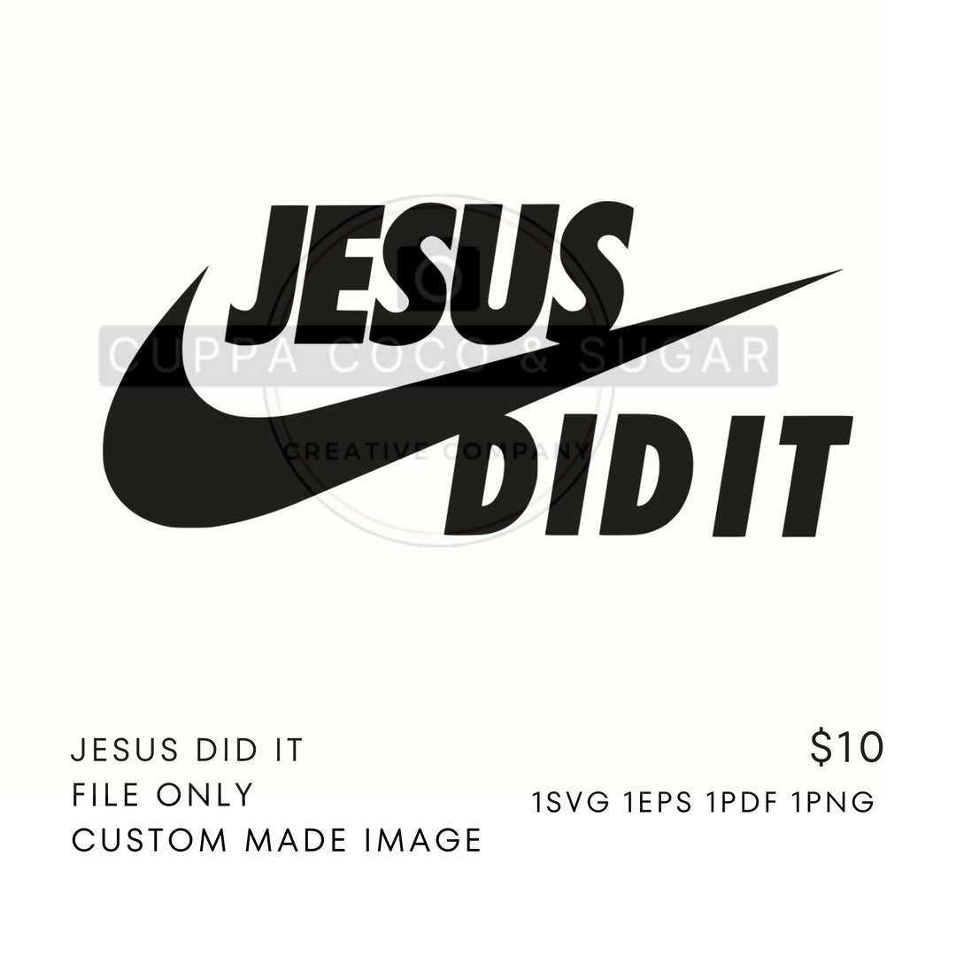 Jesus Did It SVG EPS Pdf Png Files Cricut Files and More Custom Made