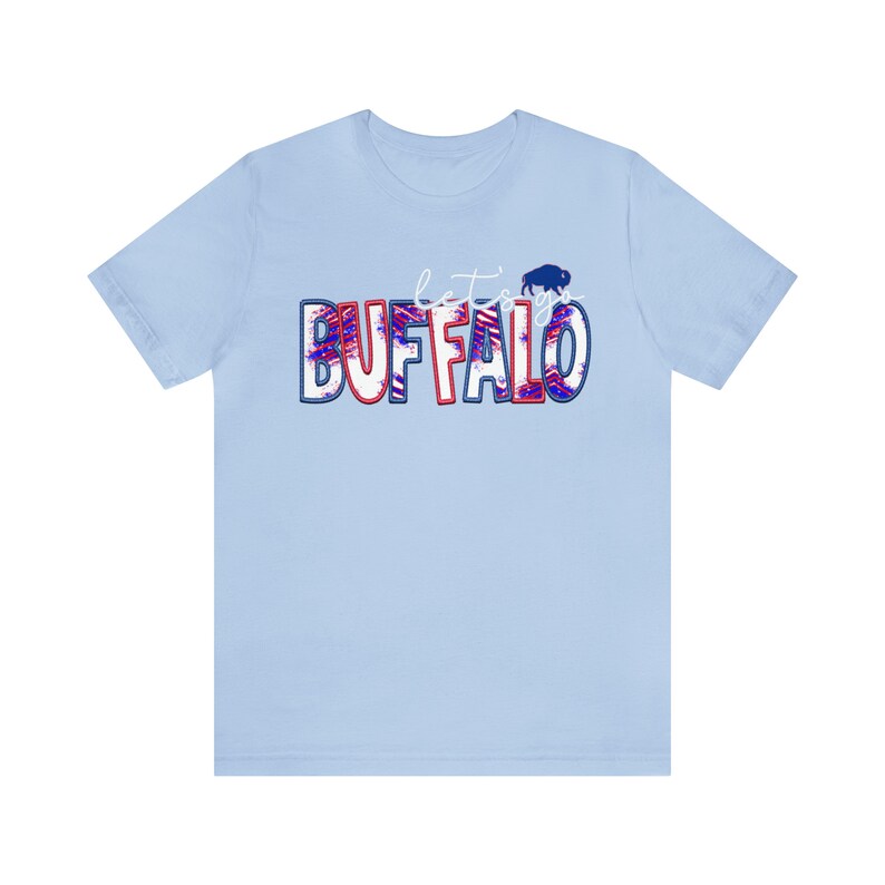 Lets Go Buffalo Tshirt, Buffalo t-shirt, Buffalo football shirt, let’s go Buffalo, lets go buffalo shirt, Buffalo football Tshirt image 5