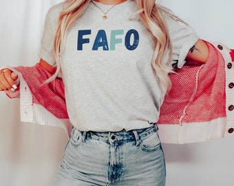 FAFO Tee, FAFO shirt, FAFO Tshirt, F around Find out shirt, F around Find out T-shirt, F around Find out Tee, trendy fafo Tee