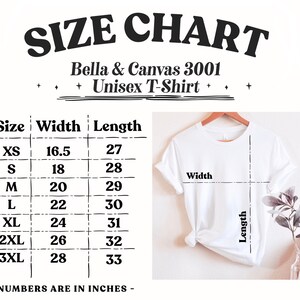 May include: Size chart for a Bella + Canvas 3001 unisex t-shirt. The chart shows the width and length in inches for sizes XS to 3XL.