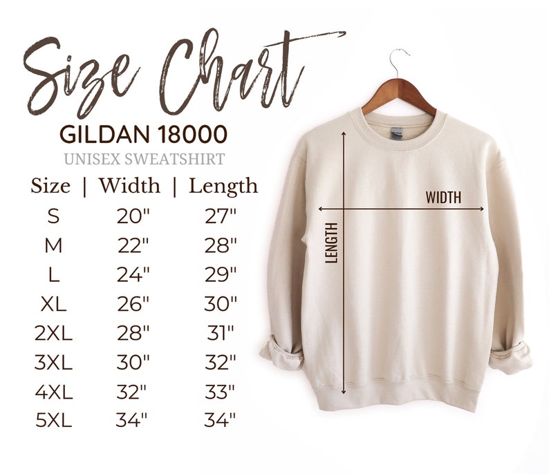 May include: Size chart for a Gildan 18000 unisex sweatshirt. The chart shows the width and length in inches for sizes S through 5XL.