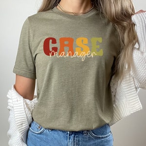 Maglietta del case manager, maglietta del case manager, maglietta del case manager, maglietta del case manager, regalo del case manager, camicia dell'amministratore, maglietta del manager