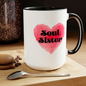 Soul Sister Mugs, soul sister mug, soul sister gift, soul sister cup, soul sisters, soul sister tumbler, sister mug, best friend mug