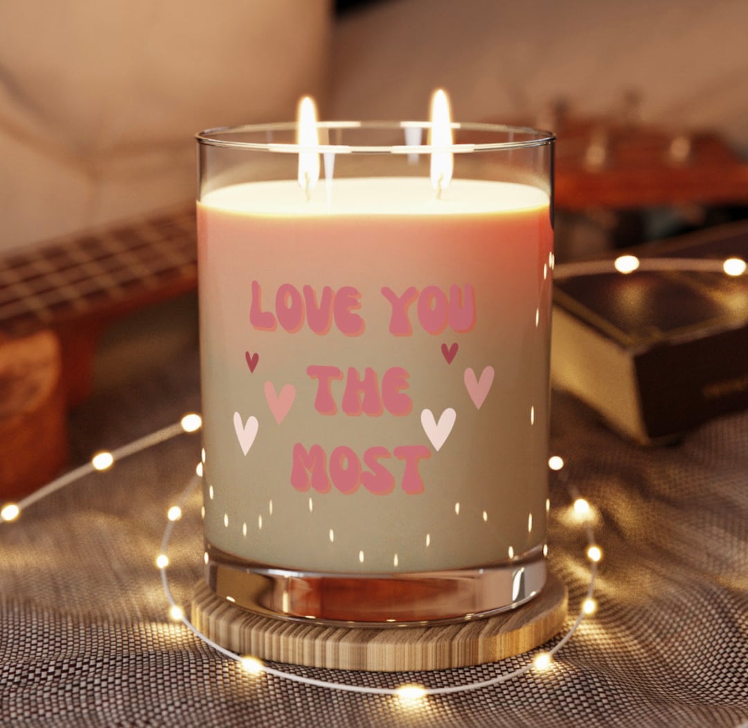Love You Candle Love You Most Candle Valentines Candle Etsy