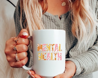 Mental health matters Ceramic Mug 15oz, inspirational mug, daisy mug, mental health awareness mug